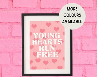 YOUNG HEARTS run FREE house print, bright colours, gallery wall art home decor bedroom print, pink, blue, orange lyric music poster A4 or A5