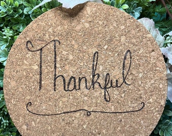 Thankful Wood Burn Cork Trivet. Wood Burned Trivet. Thankful Cork Trivet. Cork Trivet For Hot Dishes. Cork Kitchen Trivet. Trivet Decor.