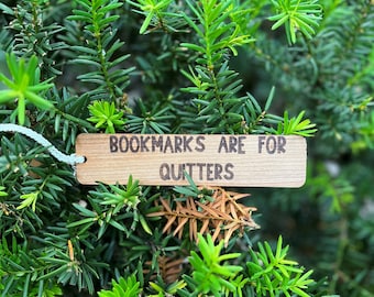 Bookmarks Are For Quitters Bookmark. Wood Burned Bookmark with Charm and Tassel. Wood Bookmark.  Sassy Bookmark. Gift For Book-lovers.