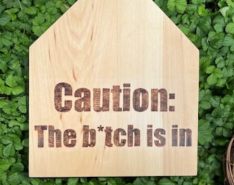 Caution: The B*tch Is In Wood Burned Sign. Sassy Caution Wood Sign. Sarcastic Wood Burned Sign. Pentagon Sassy Wood Burned Desk Sign.