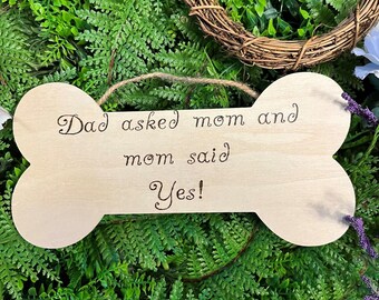 Wood Burned Dog Bone Sign. Pet Engagement Sign. Engagement Photo Sign. Dog Bone Wedding Sign. Engagement Photo Prop. Engagement Announcement