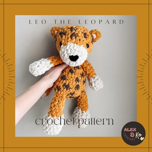 Leo the Leopard Crochet Leopard Plushie Pattern| LOW SEW! | Instant Download | PDF | Digital Download | Crochet Plushie