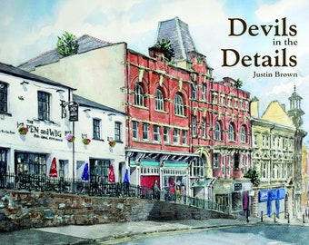 Devils in the Details. A book of paintings of Newport, South Wales