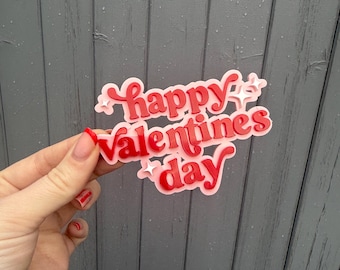 Acrylic Happy Valentines   Cake topper or charm