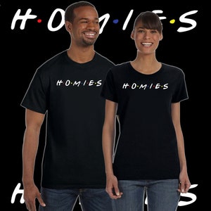 Homies T-Shirt