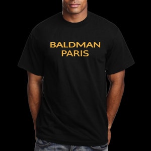 Baldman T-Shirt | Funny Dad shirt | Fashion | Baldman Paris | Dad Gift Idea