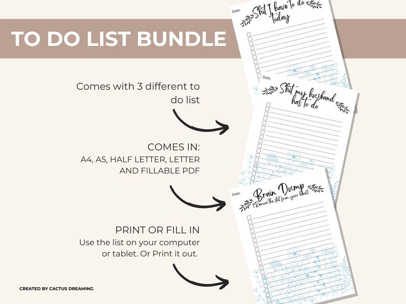 Peut inclure: Un ensemble de listes de t&acirc;ches imprimables avec le texte "TO DO LIST BUNDLE". L'ensemble comprend trois mod&egrave;les de listes diff&eacute;rents, dont "Shit I have to do Today", "Shit my husband has to do" et "Brain Dump". Disponible en A4, A5, Half Letter, Letter et PDF remplissable.