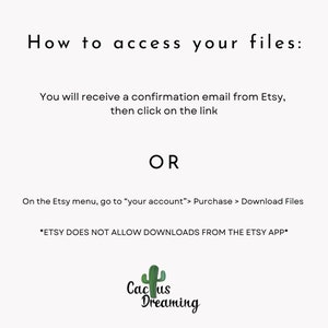 Peut inclure: Fond blanc avec texte noir expliquant comment acc&eacute;der aux fichiers apr&egrave;s l'achat. Les instructions incluent la v&eacute;rification de l'e-mail de confirmation d'Etsy ou l'acc&egrave;s &agrave; votre compte pour t&eacute;l&eacute;charger les fichiers. Le logo Cactus Dreaming est en bas.