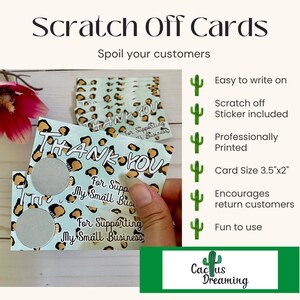 May include: A stack of light blue and brown scratch-off cards with a leopard print design. The cards say "Thank You" and "For Supporting My Small Business". The cards are 3.5 inches by 2 inches.