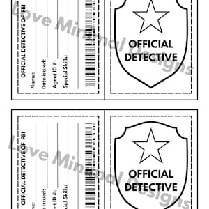 May include: Printable black and white detective badge template with a star and the text "OFFICIAL DETECTIVE" on a shield. The template includes fields for name, date issued, agent ID, and special skills.