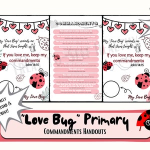 May include: A printable handout for primary children featuring a cartoon ladybug and the text "My Love Bug reminds me that Jesus taught: If you love me, keep my commandments John 14:15". The handout includes a list of the Ten Commandments.