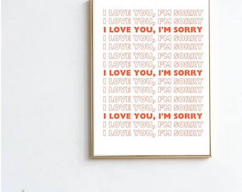 I Love You, I'm Sorry Gracie Abrams Print - music lyrics - indie music - rock music - unframed art