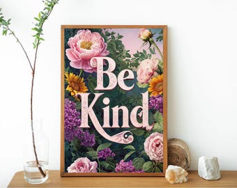 Cartaz para impressão Be Kind | Arte de parede floral | Citação motivacional rosa | Impressão tipográfica inspiradora | Arte para download digital