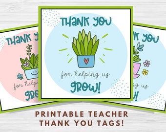 Teacher Appreciation Gift Tags Printable, Thank You for Helping Us Grow Printable Tags, Teacher Day Thank You Tags, Succulent Gift Tags, PDF