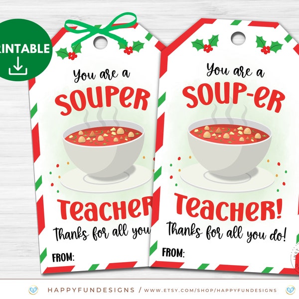 Souper Teacher Appreciation Tag Printable, You Are A Souper Teacher, You Are A Soup-er Teacher, Thank You Teacher PTO PTA, Soup Gift Tags