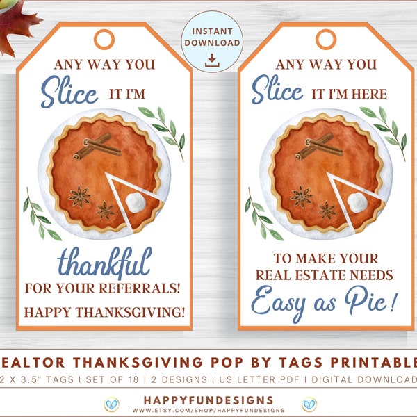 Thanksgiving Thankful Realtor Referral Pop By Fall Tag, Any Way You Slice It Easy As Pie, Real Estate Pop By Gift, Realtor Marketing Gift