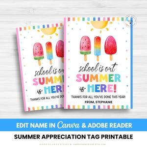 May include: Two printable summer appreciation tags featuring popsicle illustrations and the text "school is out, summer is here!" The tags have a pink and blue border and a sun graphic.