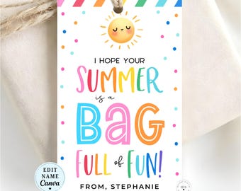 Editable Hope Your Summer Is Bag Full of Fun Tag Printable, PTA End School Year Goodie Bag Favors Pre-K, Buckets of Fun, Tote Awesome Summer