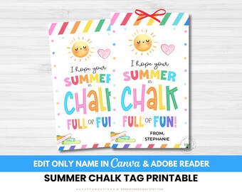 Editable Hope Your Summer Is Chalk Full of Fun Tag Printable, End School Year Summer Chalk Tag, Chalkful of Summer Favor Tag, Buckets of Fun