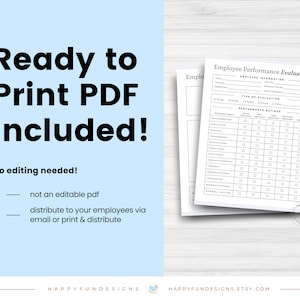 May include: A black and white printable employee performance evaluation form with the text "Employee Performance Evaluation" at the top. The form includes sections for employee information, type of evaluation, performance ratings, and overall rating.