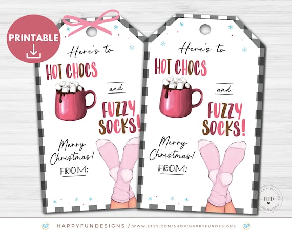 Hot Chocs and Fuzzy Socks Gift Tag Printable, Christmas Socks Tag, Hot Cocoa Gift Tag, PTA Thank You Teacher Staff Nurse Appreciation Tag