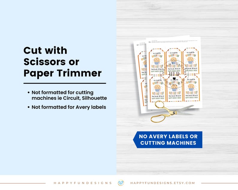 May include: A stack of gift tags with a muffin graphic and text, alongside gold scissors. The tags read "We would be muffin without you!" and are not formatted for cutting machines or Avery labels. Text on a blue banner reads "NO AVERY LABELS OR CUTTING MACHINES."