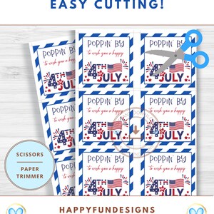 May include: A printable sheet of 4th of July gift tags with a red, white, and blue design. The tags feature the text "Poppin' By to wish you a happy 4th of July" with fireworks and stars. The tags are easy to cut out and use.