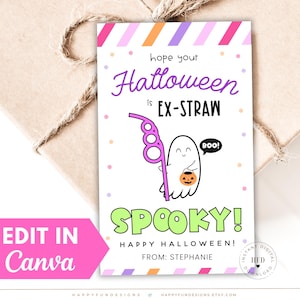 May include: A Halloween-themed card with a white background, featuring a cartoon ghost holding a pumpkin bucket and a pink straw. The card reads "hope your Halloween is EX-STRAW SPOOKY!" and "HAPPY HALLOWEEN!" with the text "EDIT IN Canva".