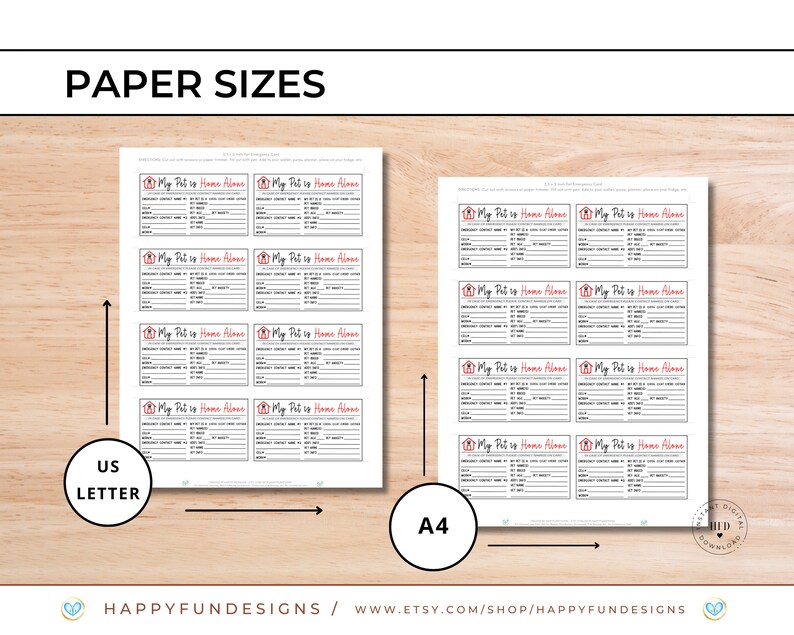 May include: Two printable PDF files showing the same "My Pet is Home Alone" emergency card template in two different paper sizes: US Letter and A4. The template includes fields for pet information, emergency contact details, and veterinarian information.