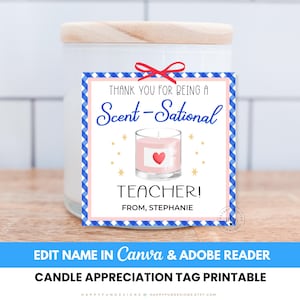 Editable Thank You Being Scentsational Teacher Candle Tag, Scent-sational Teacher Candle Tag, Thank You Teacher PTO PTA End Of Year Gift Tag image 1
