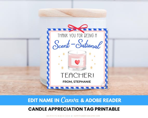 Editable Thank You Being Scentsational Teacher Candle Tag, Scent-sational Teacher Candle Tag, Thank You Teacher PTO PTA End Of Year Gift Tag