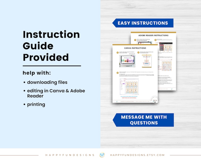 May include: A digital instruction guide with the text "Instruction Guide Provided" and "help with: downloading files, editing in Canva & Adobe Reader, printing." The guide includes "Easy Instructions" and "Message me with questions" text.