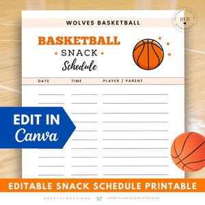 May include: A printable basketball snack schedule with the text "Wolves Basketball" at the top. The words "Basketball Snack Schedule" are in orange, with a basketball graphic. The words "Edit in Canva" are in a blue banner. The words "Editable Snack Schedule Printable" are at the bottom.