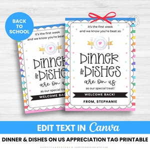 May include: Two rectangular printable tags with a scalloped border and rainbow striped edges. The text reads: it's the first week and we know you're beat so DINNER & DISHES are On us as our special treat! WELCOME BACK! FROM, STEPHANIE.