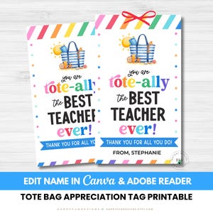 May include: Two printable teacher appreciation tags with a beach tote bag illustration, a sun, and the text "You are tote-ally the BEST TEACHER ever!" with a rainbow border and a red bow.