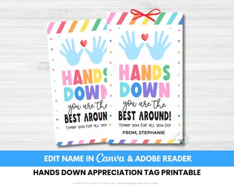 Editable Hands Down You Are The Best Around Teacher Tag Printable, Teacher Soap Hand Sanitizer Thank You Tag, PTA PTO Thank You End of Year