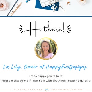 K&ouml;nnte beinhalten: Eine Frau l&auml;chelt und schaut in die Kamera. Sie tr&auml;gt ein rosa Hemd und steht vor einem gr&uuml;nen Hintergrund. Der Text "Hi there!" befindet sich &uuml;ber ihr und der Text "I'm Lily. Owner of HappyFunDesigns." unter ihr. Der Text "I'm so happy you're here! Please message me if I can help with anything! I respond quickly!" befindet sich unter dem Text. Der Text "HAPPYFUNDESIGNS HAPPYFUNDESIGNS.ETSY.COM" befindet sich am unteren Rand des Bildes.
