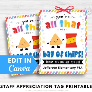 Editable All That and A Bag of Chips Appreciation Tag Printable, Snack Cart Thank You Teacher Staff Week PTO PTA, Preschool PreK Graduation