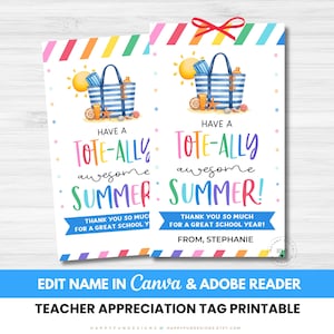 May include: Two printable teacher appreciation tags with a beach theme. Each tag features a watercolor illustration of a beach bag, sun, and seashells. Text includes "Have a Tote-ally awesome Summer!" and "Thank you so much for a great school year!"