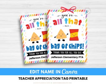 Editable All That and A Bag of Chips Appreciation Tag Printable, Snack Cart Thank You Teacher Staff Week PTO PTA, Preschool PreK Graduation