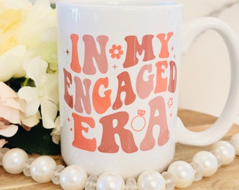 In My Engaged Era, Engagement Gift, Future Bride Gift, Bridal Shower Gift, Newly Engaged Mug, Future Mrs, Bride-to-Be Mug, Coffee Tea Mug