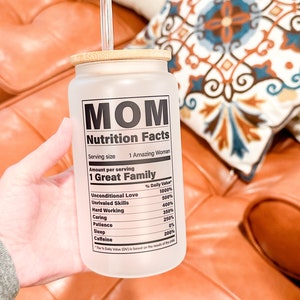 Mom Nutrition Fun Facts Iced Coffee Cup, Mommy Gift, Reusable Can Glass, w/Lid & Straw, Mother's Day Gift, 16 oz Frosted or Clear Glass Cup image 3