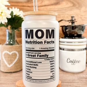 Mom Nutrition Fun Facts Iced Coffee Cup, Mommy Gift, Reusable Can Glass, w/Lid & Straw, Mother's Day Gift, 16 oz Frosted or Clear Glass Cup image 4