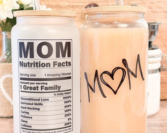 Mom Nutrition Fun Facts Iced Coffee Cup, Mommy Gift, Reusable Can Glass, w/Lid & Straw, Mother's Day Gift, 16 oz Frosted or Clear Glass Cup