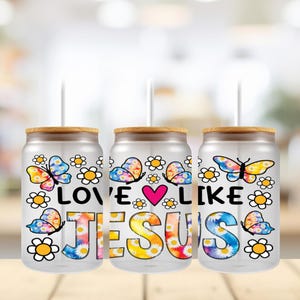 Christian UV DTF Wrap: Love Like Jesus, Scripture 16oz Glass Cup (Je4)