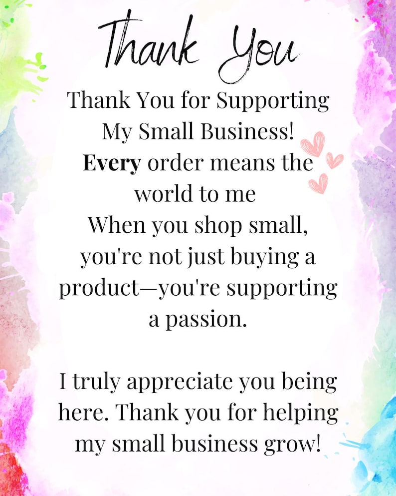 Peut inclure: Un fond blanc avec des &eacute;claboussures de peinture aquarelle color&eacute;es et les mots "Thank You" dans une police manuscrite. Le texte se lit "Thank You for Supporting My Small Business!" et plus encore.