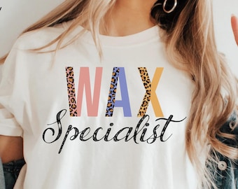 Esthetician Gift Wax Specialist Shirt, Skincare Present, Comfort Colors Tee