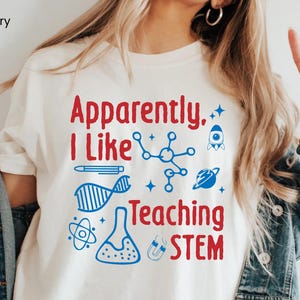 Apparently, I Like Teaching Stem Shirt, Math Instructor Gift, Mathematics Teacher, Funny