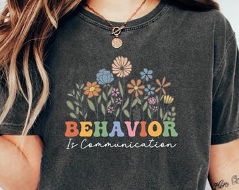 Neurodiversity Teacher Behavior Is Communication Shirt, Educator Gift Awareness Comfort Colors Tee