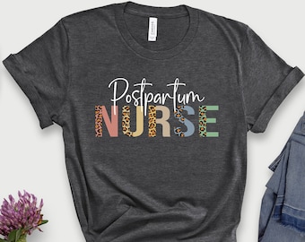Postpartum Nurse T-Shirt: New Mom Gift, Cotton Blend